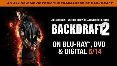 Backdraft 2 | Trailer | Own it 5/14 on Blu-ray, DVD & Digital_peliplat