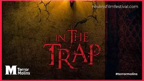 In the trap, trailer terrorMolins 2019_peliplat