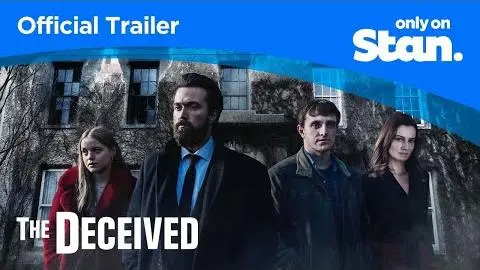 The Deceived | OFFICIAL TRAILER | Only on Stan._peliplat