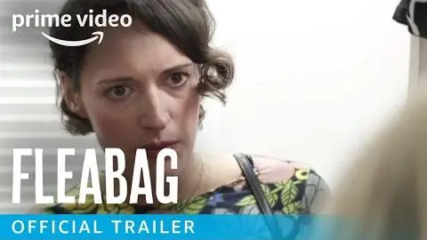 Fleabag - Season 1 Official Trailer | Prime Video_peliplat