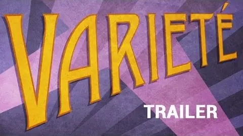 VARIETÉ (New & Exclusive Masters of Cinema) Trailer_peliplat