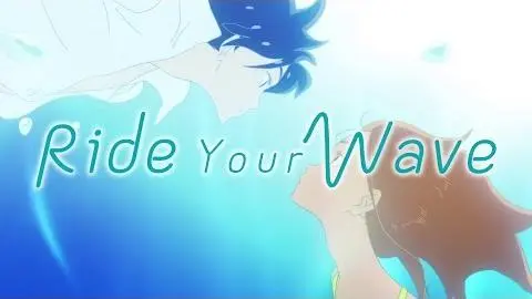 Ride Your Wave - UK Premiere at Scotland Loves Anime 2019 film festival_peliplat