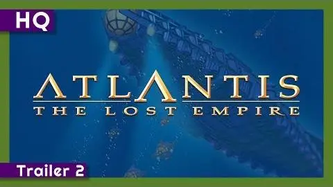 Atlantis: The Lost Empire (2001) Trailer 2_peliplat