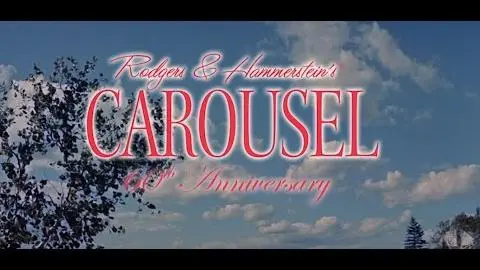 CAROUSEL 60th Anniversary - Fathom Events Trailer_peliplat