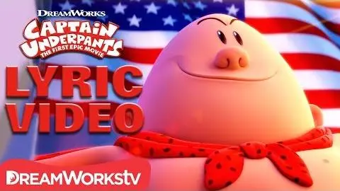 "Captain Underpants Theme" Official Lyric Video | CAPTAIN UNDERPANTS: THE FIRST EPIC MOVIE_peliplat