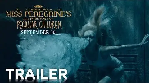 Miss Peregrine's Home for Peculiar Children | Official Trailer 2 | 20th Century FOX_peliplat