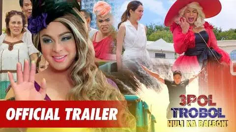 3pol Trobol Huli Ka Balbon Full Trailer_peliplat