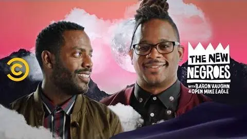 The New Negroes with Baron Vaughn & Open Mike Eagle - Official Trailer_peliplat