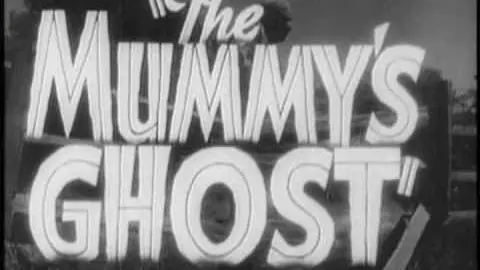 The Mummy's Ghost Trailer_peliplat