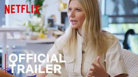 the goop lab with Gwyneth Paltrow | Trailer | Netflix_peliplat