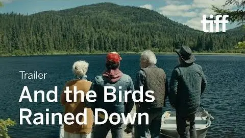 AND THE BIRDS RAINED DOWN Trailer | TIFF 2019_peliplat