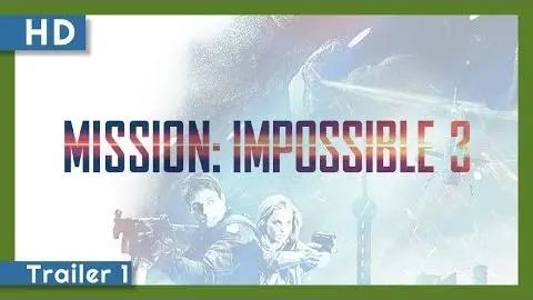 Mission: Impossible III (2006) Trailer 1_peliplat