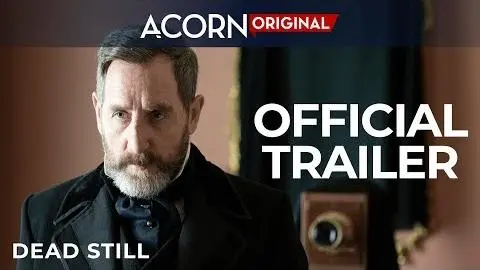 Acorn TV Original | Dead Still | Official Trailer_peliplat