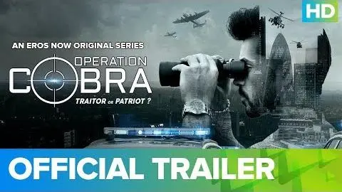 Operation Cobra Official Trailer | An Eros Now Original Series | All Episodes Streaming On Eros Now_peliplat