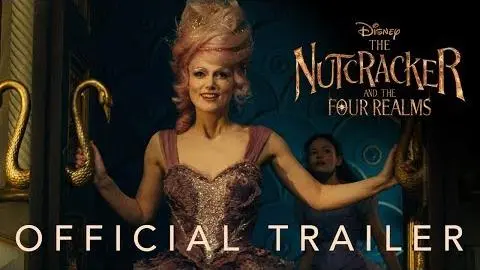 Disney's The Nutcracker and the Four Realms - Teaser Trailer_peliplat