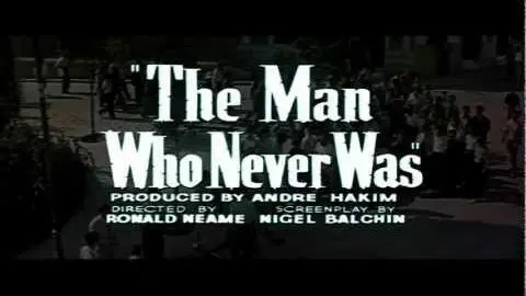 The Man Who Never Was 1956 Trailer_peliplat