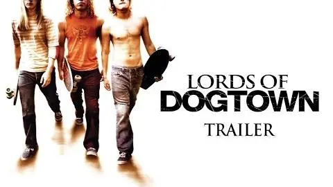 LORDS OF DOGTOWN Original Theatrical Trailer_peliplat