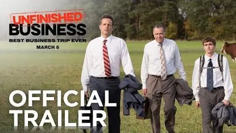 Unfinished Business | Official Trailer [HD] | 20th Century FOX_peliplat