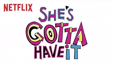 She's Gotta Have It | Teaser [HD] | Netflix_peliplat