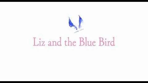 Liz and the Blue Bird | Official US Trailer 2_peliplat