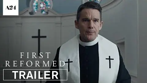 First Reformed | Official Trailer HD | A24_peliplat