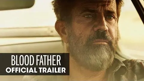 Blood Father (2016 Movie – Mel Gibson, Erin Moriarty) - Official Trailer_peliplat