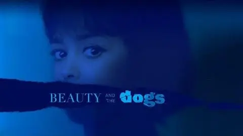 Beauty and the Dogs - Official U.S. Trailer - Oscilloscope Laboratories_peliplat