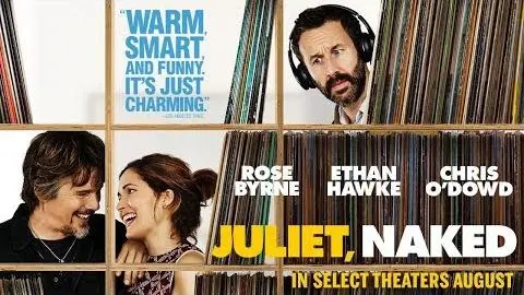 Juliet, Naked | Official Trailer | In select theaters August 17_peliplat