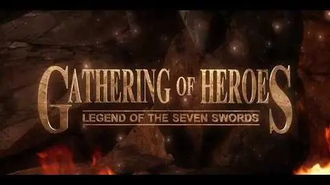 Gathering of Heroes: Legend of the Seven Swords Trailer_peliplat