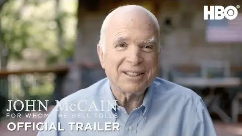 John McCain: For Whom the Bell Tolls (2018) Official Trailer | HBO_peliplat