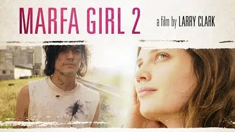Marfa Girl 2 (2018) Official Trailer | Breaking Glass Pictures | BGP Indie Movie_peliplat