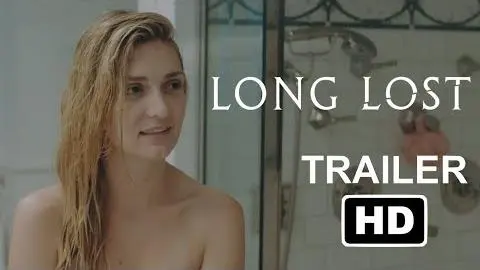 Long Lost | Shower | Official Trailer 2 HD | Mainframe Pictures_peliplat
