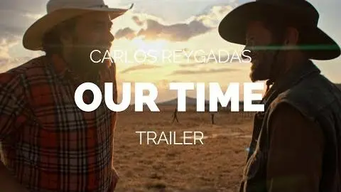 Our Time (Nuestro tiempo) - Carlos Reygadas Film Trailer (2018)_peliplat