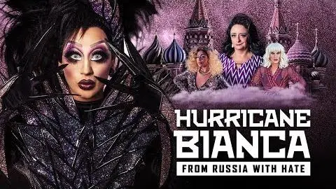 HURRICANE BIANCA: FROM RUSSIA WITH HATE // Official Trailer_peliplat