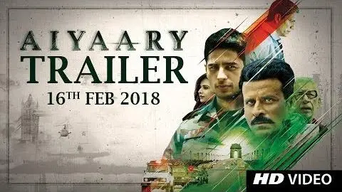 Aiyaary Trailer  | Neeraj Pandey | Sidharth Malhotra | Manoj Bajpayee | Releases 16th February 2018_peliplat