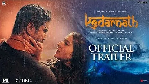 Kedarnath | Official Trailer | Sushant Singh Rajput | Sara Ali Khan | Abhishek Kapoor | 7th December_peliplat