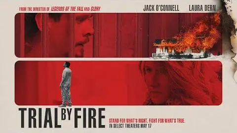Trial By Fire | Official Trailer | In Select Theaters May 17_peliplat