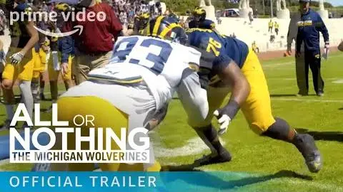 All or Nothing: The Michigan Wolverines - Official Trailer | Prime Video_peliplat