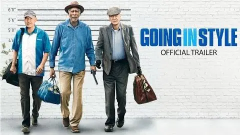 GOING IN STYLE - Official Trailer_peliplat