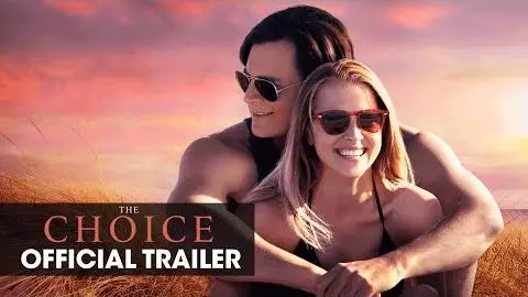 The Choice (2016 Movie - Nicholas Sparks) Official Trailer – “Choose Love”_peliplat