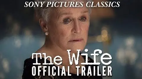 The Wife | Official Trailer HD (2018)_peliplat