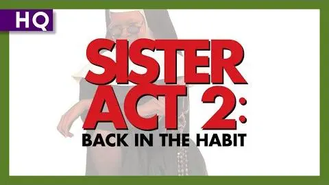 Sister Act 2: Back in the Habit (1993) Trailer_peliplat