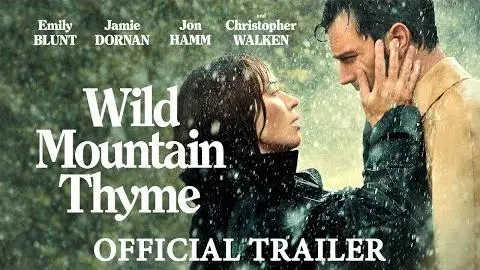 Wild Mountain Thyme - Official Trailer - Coming Soon_peliplat