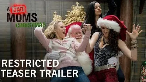 A Bad Moms Christmas | Restricted Teaser Trailer | Own it Now on Digital HD, Blu-ray™ & DVD_peliplat
