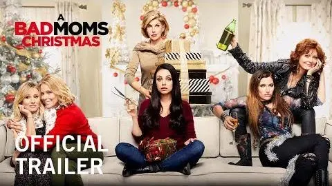 A Bad Moms Christmas | Official Trailer | Own it Now on Digital HD, Blu-ray™ & DVD_peliplat
