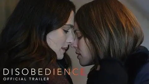 DISOBEDIENCE | Official Trailer | In theaters April 27_peliplat