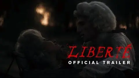 Liberté (official trailer)_peliplat