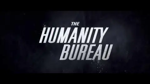 The Humanity Bureau - Official Trailer [HD]_peliplat