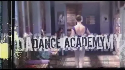 Dance Academy Opening Credits_peliplat