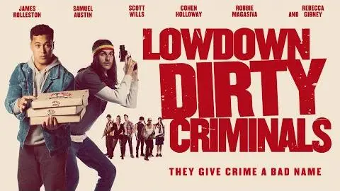 LOWDOWN DIRTY CRIMINALS | Official Trailer_peliplat